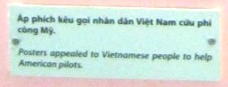 Poster in
                            Vietnam von 1945ca.: Die Bev�lkerung soll
                            "US"-Piloten behilflich sein,
                            Text